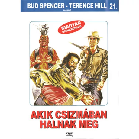 Akik csizmában halnak meg - Bud Spencer, Terence Hill